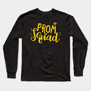 Prom Squad 2024 I Graduate Prom Squad 2024 Long Sleeve T-Shirt